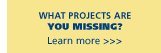 What projects are you missing?